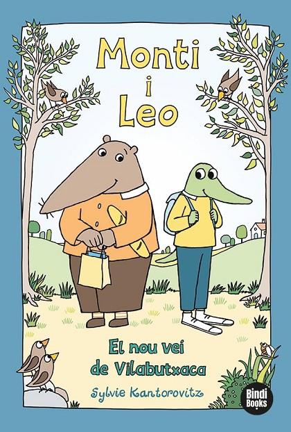 Monti i Leo. El nou veí de Vilabutxaca