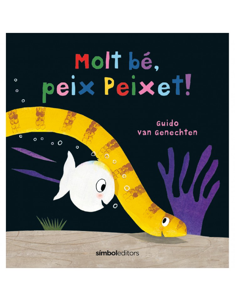 Molt bé, peix Peixet!