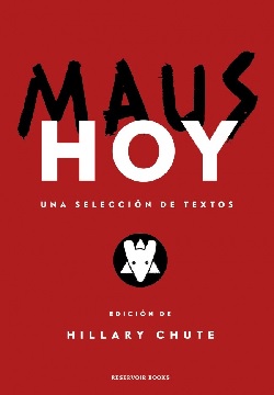 Maus hoy: una selección de textos