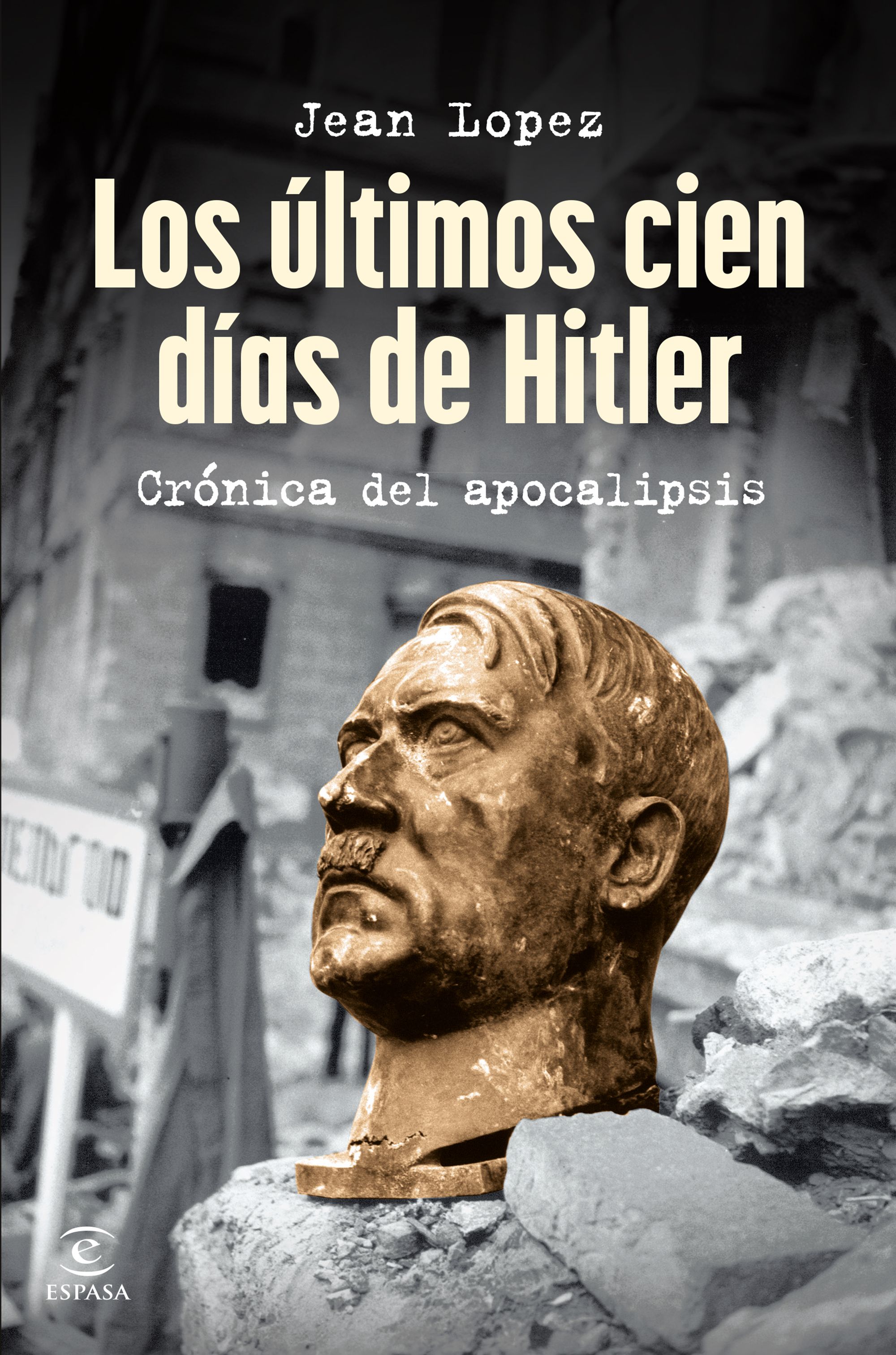 Los Últimos cien días de Hitler