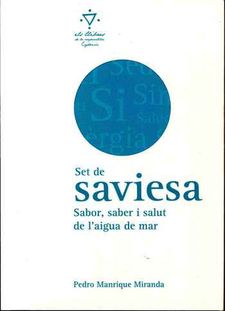 Set de saviesa : sabor, saber i salut de l'aigua de mar