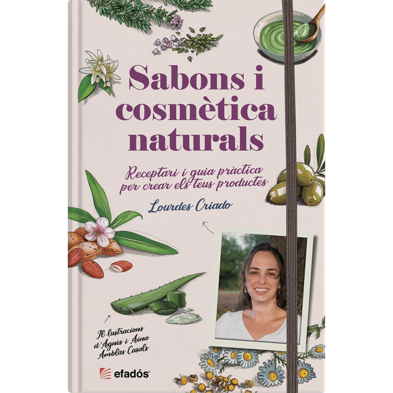 Sabons i cosmètica naturals : receptari i guia pràctica per crear els teus productes