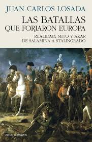 Las Batallas que forjaron Europa