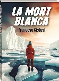 	La Mort blanca