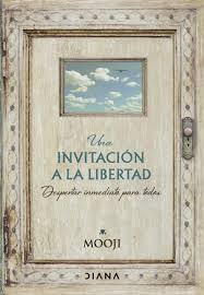 Una invitación a la libertad : despertar inmediato para todos