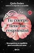 Tu cuerpo tiene las respuestas