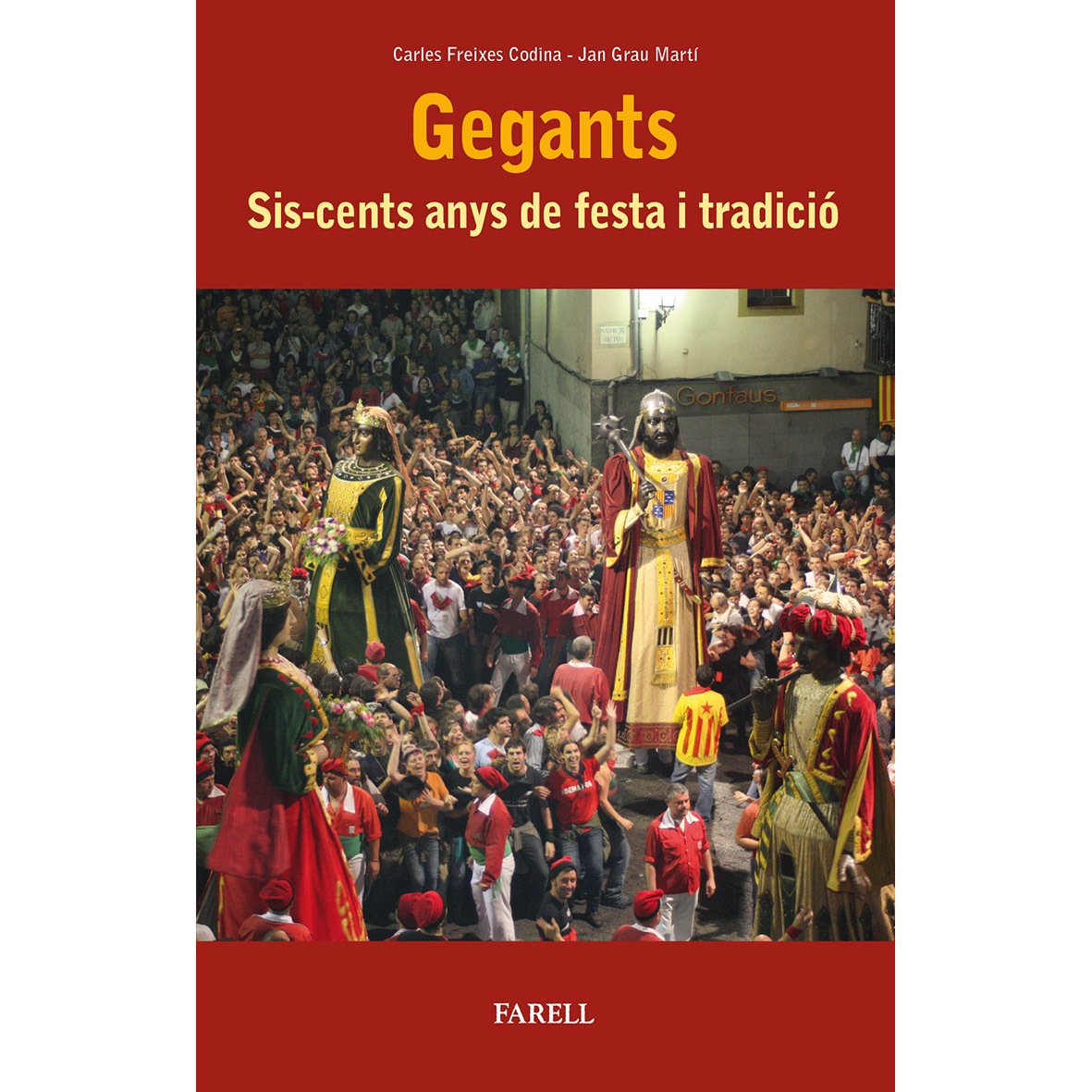 Gegants: sis-cents anys de festa i tradició