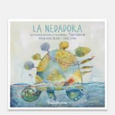 La Nedadora : una historia inspirada en la eadora Tita Llorens