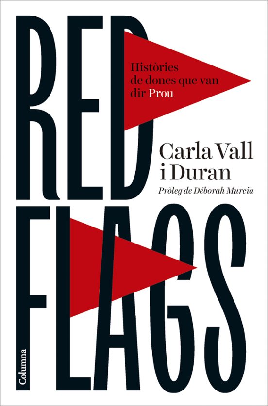 Red flags : històries de dones que van dir prou 