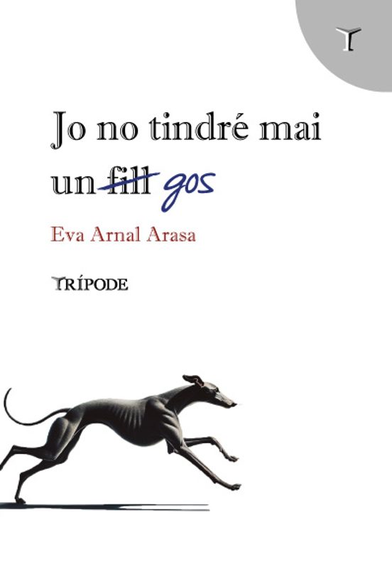 Jo no tindré mai un  gos