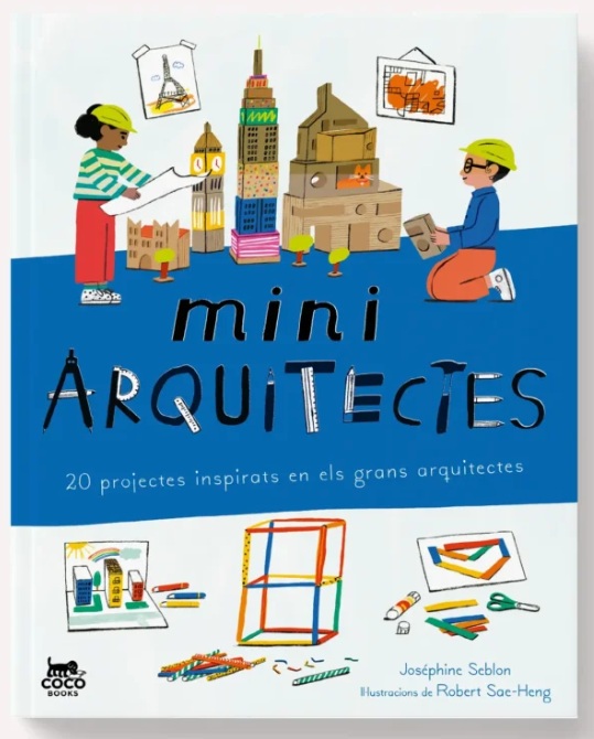 Mini arquitectes: 20 projectes inspirats en els grans arquitectes