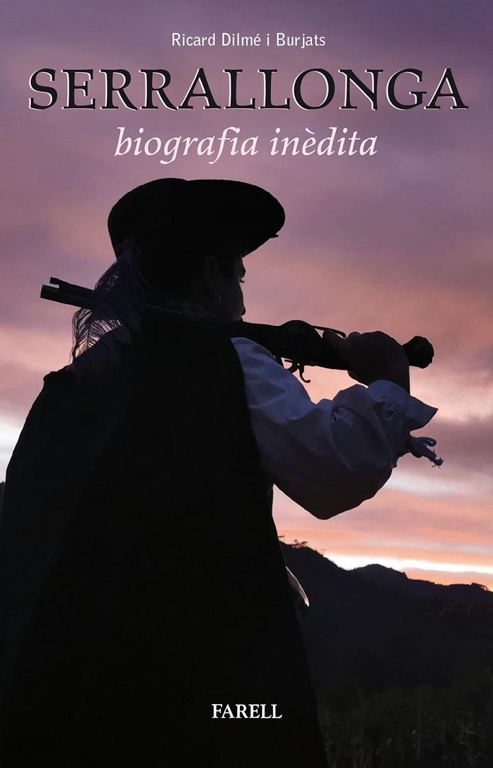 Serrallonga : biografia inèdita