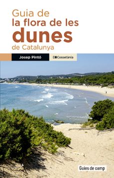 Guia de la flora de les dunes de Catalunya