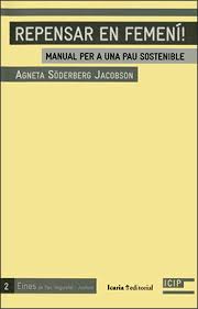 Repensar en femení : manual per a una pau sostenible