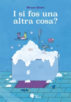 I si fos un altra cosa?