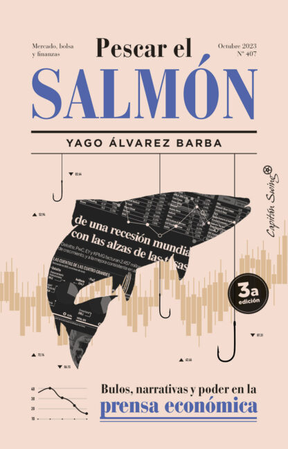 Pescar el salmón : bulos, narrativas y poder en la prensa económica 