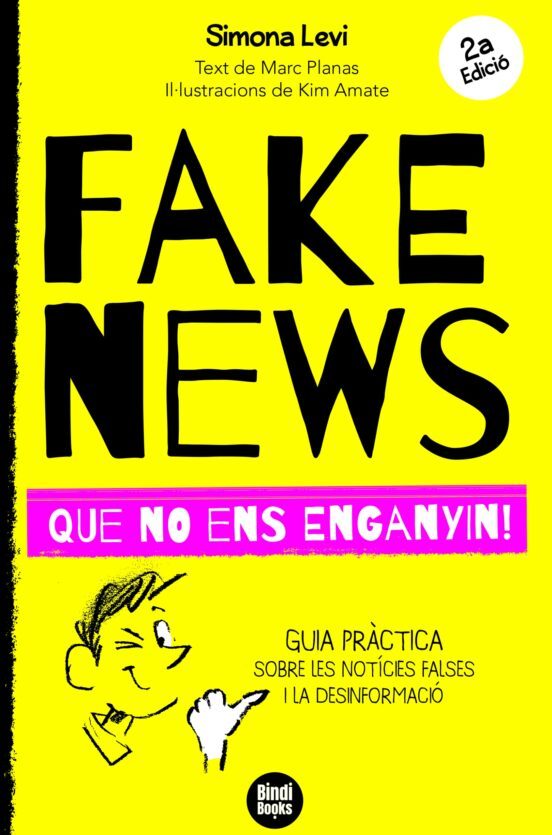 Fake News : que no ens enganyin! : guia pràctica sobre les notícies falses i la desinformació