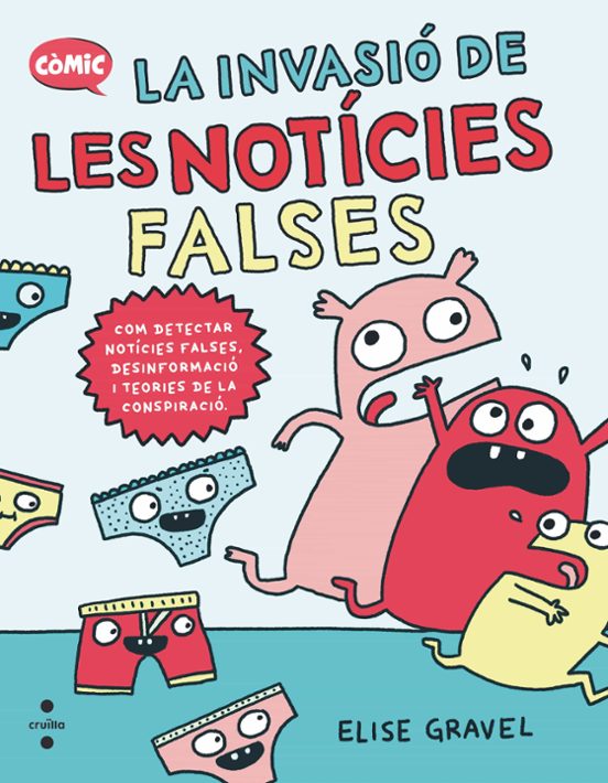 La Invasió de les notícies falses : com detectar notícies falses, desinformació i teories de la conspiració