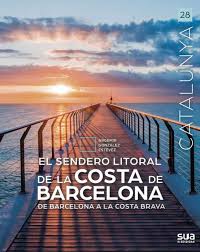 El sender litoral de la Costa Brava : guia viajera y senderista