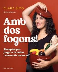 Amb dos fogons! receptes per jugar a la cuina i convertir-se en xef