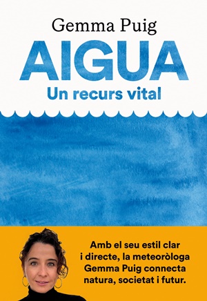 Aigua : un recurs vital 