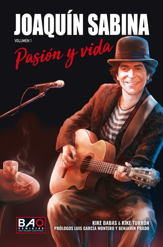 Joaquin Sabina, Volumen 1: pasión y vida