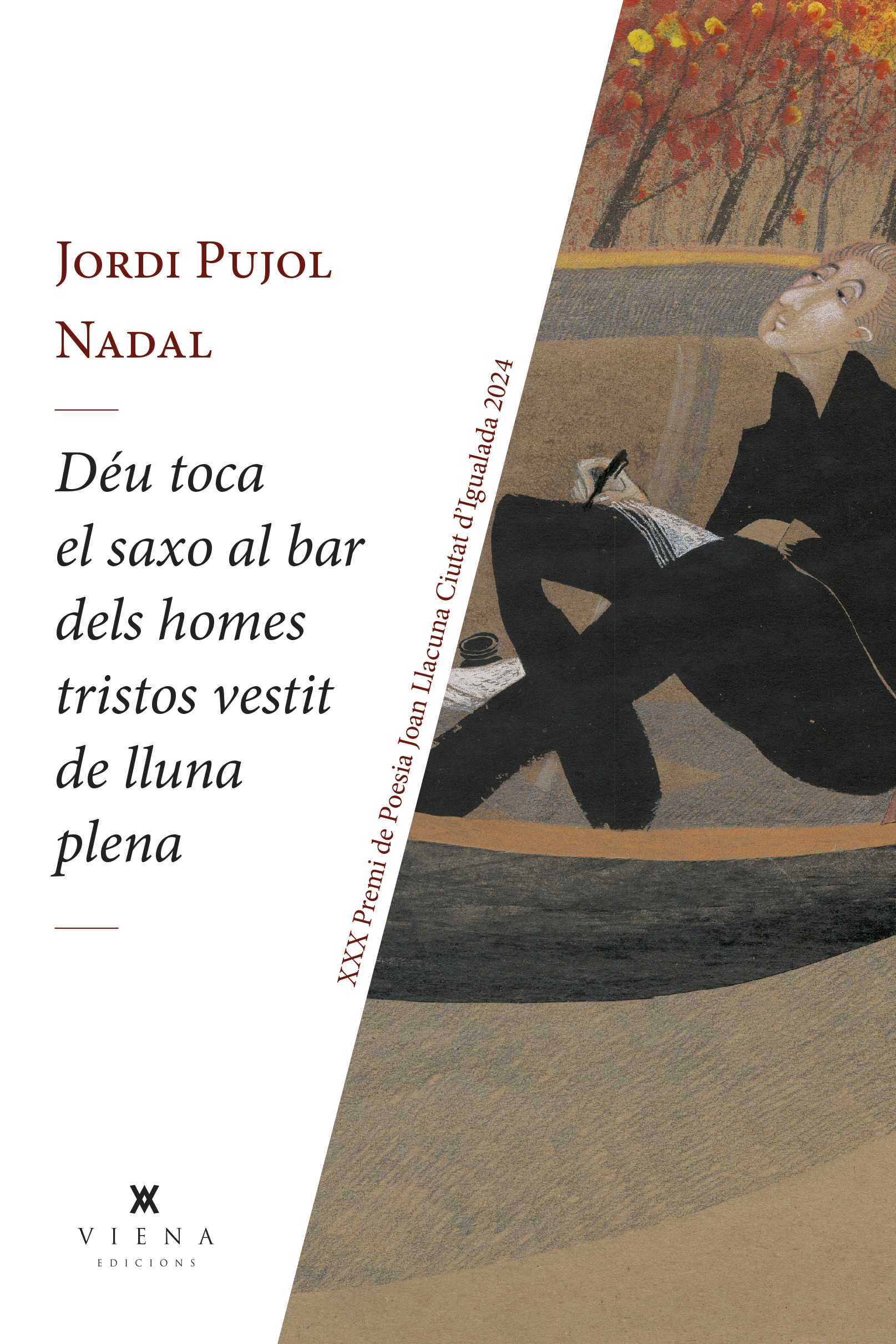 Déu toca el saxo al bar dels homes tristos vestit de lluna plena