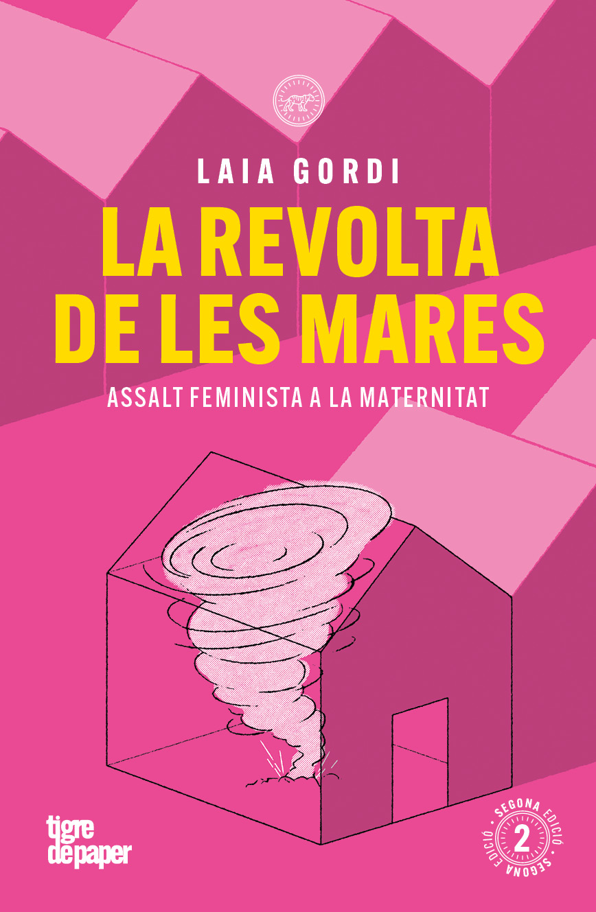 La revolta de les mares : assalt feminista a la maternitat