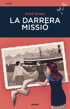 La Darrera missió 