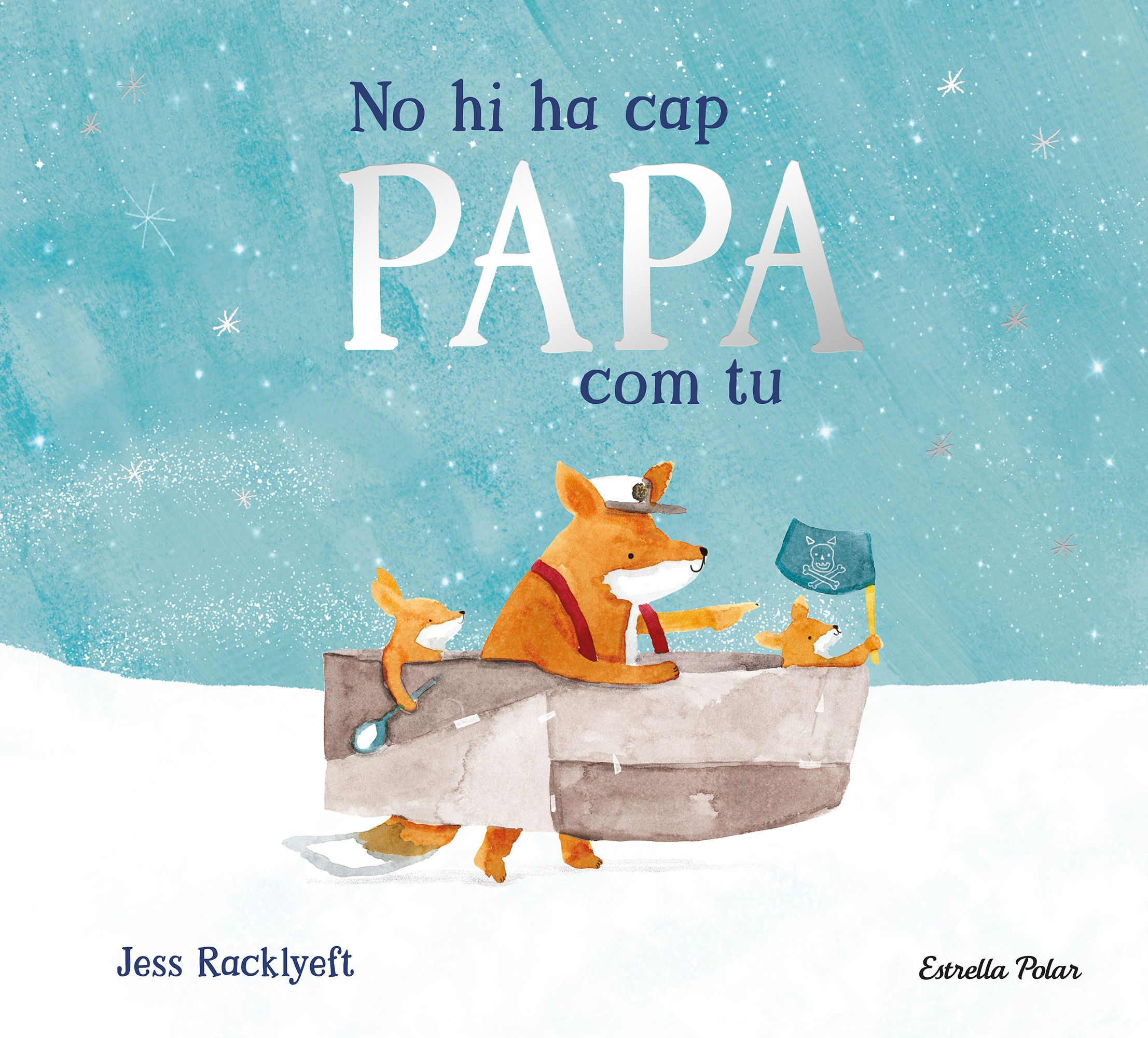 No hi ha cap papa com tu