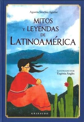 Mitos y leyendas de latioamérica
