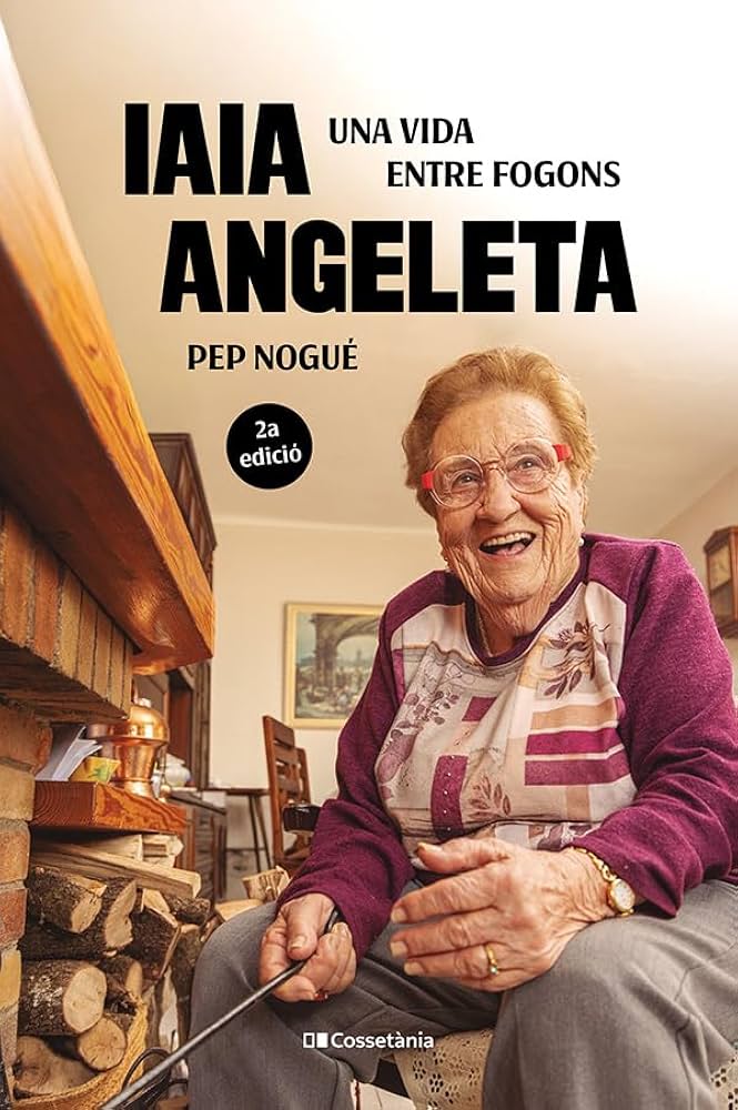 Iaia Angeleta : una vida entre fogons