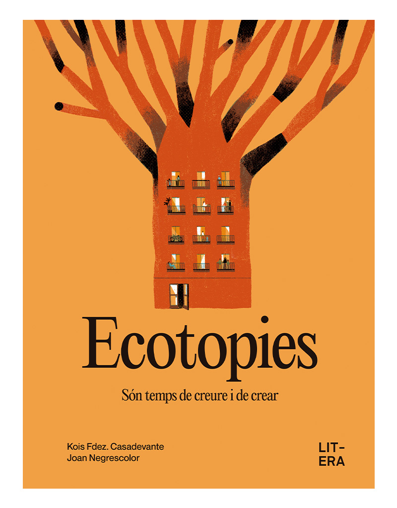 Ecotopies : són temps de creure i crear
