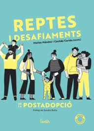 Reptes i desafiaments de la postadopció