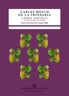 L'Hereu Noradell : lluites de la vida