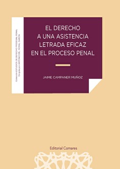 El derecho a una asistencia letrada efizac en el proceso penal