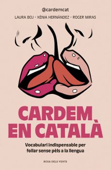 Cardem en català: vocabulari indispensable per follar sense pèls a la llengua