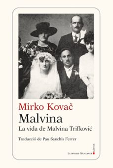 Malvina : la vida de Malvina Trifkovic