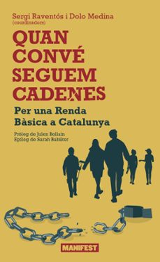 Quan convé seguem les cadenes : per una renda Bàsica a Catalunya