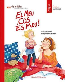El Meu cos és meu! : prevenció contra l'abús infantil