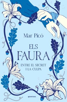 Els Faura : entre el secret i la culp