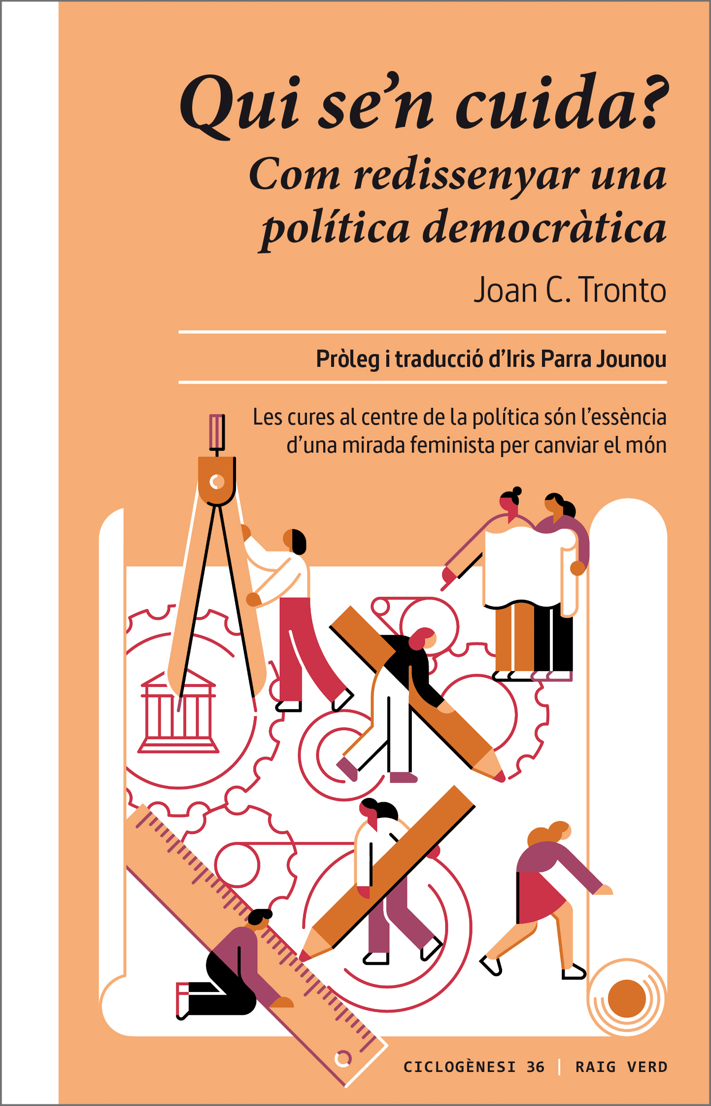 Qui se'n cuida? : com redissenyar una política democràtica