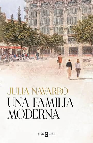Una familia moderna, de Julia Navarro