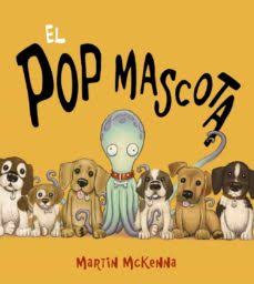 El Pop mascota, de Martin Mckkena