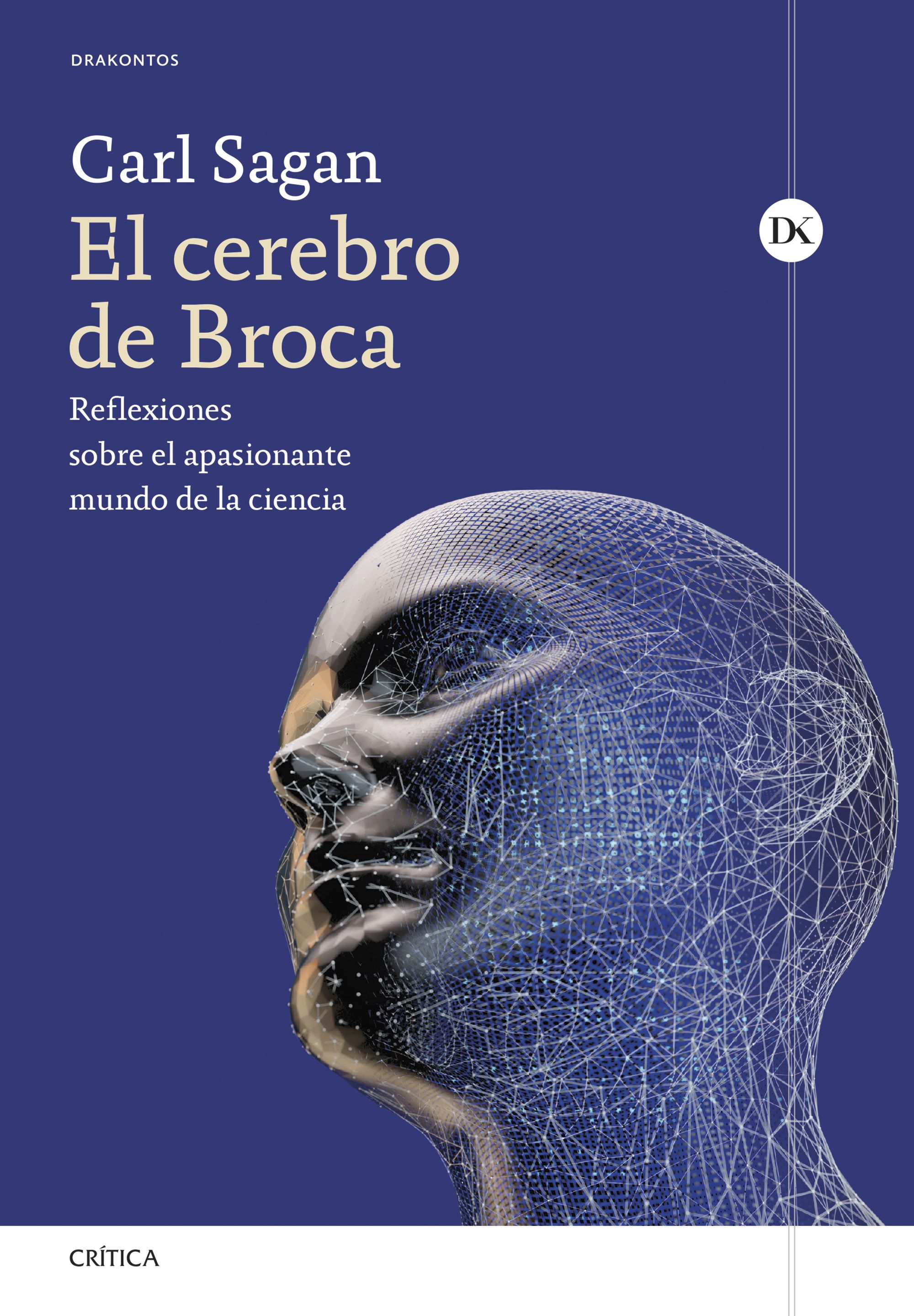 El Cerebro de Broca: reflexiones sobre el apasionante mundo de la ciencia 