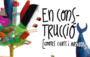 En construcció: contes curts i absurds, amb Gemma Moll