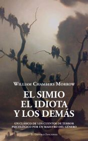 El simio el idiota y los demás (William Chambers Morrow)